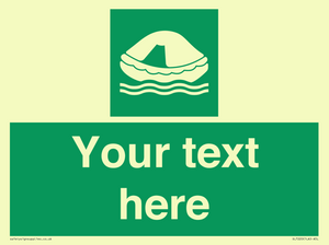 Custom sign safe condition Liferaft